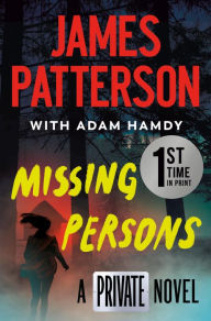 Free ebooks pdfs downloads Missing Persons: A Private Novel: The Most Exciting International Thriller Series Since Jason Bourne in English ePub FB2 DJVU