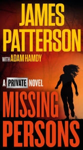 Title: Missing Persons: A Private Novel, Author: James Patterson