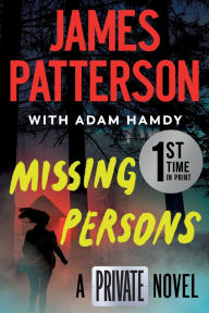 Title: Missing Persons: A Private Novel, Author: James Patterson