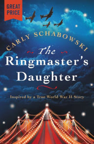 Title: The Ringmaster's Daughter, Author: Carly Schabowski