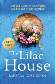 Title: The Lilac House, Author: Barbara Josselsohn