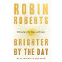 Brighter by the Day: Waking Up to New Hopes and Dreams