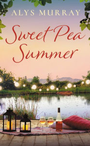 Title: Sweet Pea Summer, Author: Alys Murray
