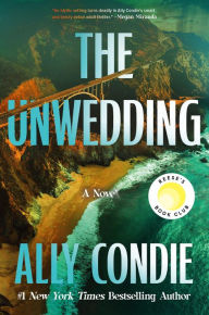 Online free pdf books download The Unwedding by Ally Condie (English literature) 9781538757581