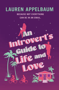 Free books for downloading to kindle An Introvert's Guide to Life and Love English version RTF DJVU by Lauren Appelbaum