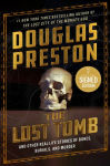 Alternative view 1 of The Lost Tomb: And Other Real-Life Stories of Bones, Burials, and Murder (Signed Book)