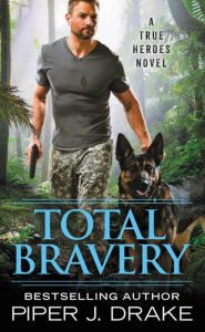 Title: Total Bravery, Author: Piper J. Drake