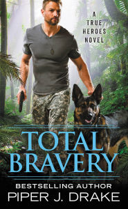 Title: Total Bravery, Author: Piper J. Drake