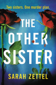 Title: The Other Sister, Author: Sarah Zettel