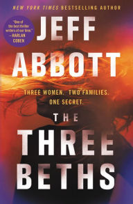 Title: The Three Beths, Author: Jeff Abbott