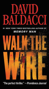 Free download audio books in italian Walk the Wire 9781538761472 by David Baldacci