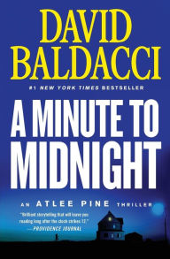 Title: A Minute to Midnight (Atlee Pine Series #2), Author: David Baldacci
