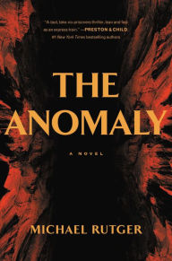 Mobile book downloads The Anomaly RTF FB2 by Michael Rutger in English 9781538732441