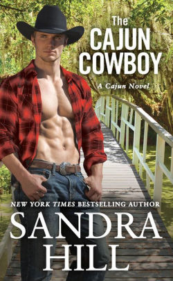 The Cajun Cowboy By Sandra Hill Paperback Barnes Noble The Cajun Cowboy By Sandra Hill Paperback Barnes Noble