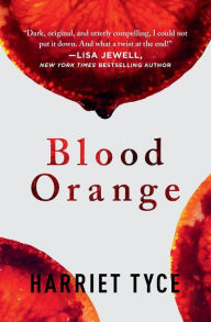 Title: Blood Orange, Author: Harriet Tyce