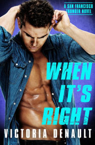 Title: When It's Right, Author: Victoria Denault