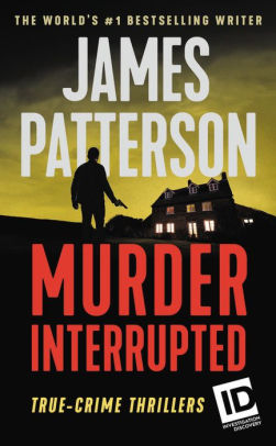 Murder Interrupted By James Patterson Paperback Barnes Noble