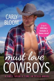 Must Love Cowboys (with bonus novel): Two Full Books for the Price of One