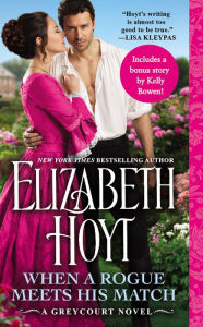 Title: When a Rogue Meets His Match: Includes a Bonus Novella, Author: Elizabeth Hoyt