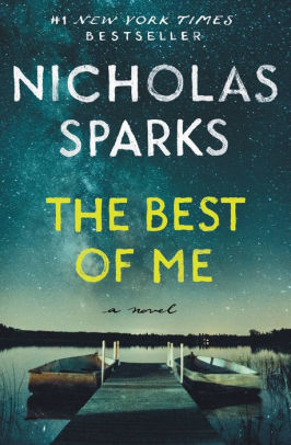 The Best Of Me By Nicholas Sparks Paperback Barnes Noble