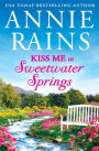 Kiss Me in Sweetwater Springs: A Sweetwater Springs short story