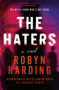 Download free online audiobooks The Haters CHM by Robyn Harding English version