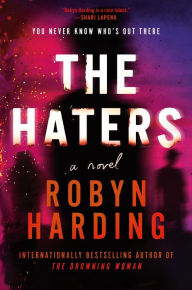 Title: The Haters, Author: Robyn Harding