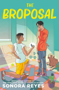 Title: The Broposal, Author: Sonora Reyes
