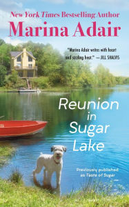 Title: Reunion in Sugar Lake (previously published as A Taste of Sugar), Author: Marina Adair