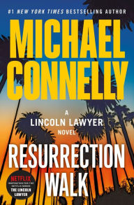 Title: Resurrection Walk, Author: Michael Connelly
