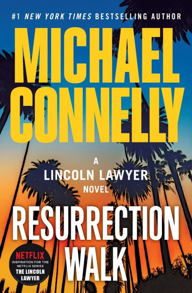 Resurrection Walk (Lincoln Lawyer Series #07)