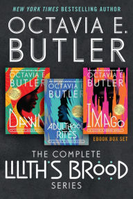 Title: The Complete Lilith's Brood Series: Ebook Box Set, Author: Octavia E. Butler