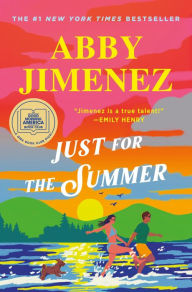 Title: Just for the Summer, Author: Abby Jimenez