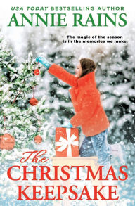 Title: The Christmas Keepsake, Author: Annie Rains