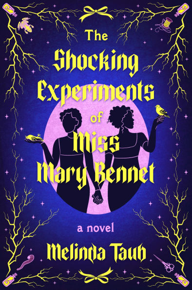 The Shocking Experiments of Miss Mary Bennet: A Novel