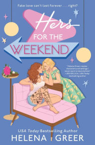 Title: Hers for the Weekend, Author: Helena Greer
