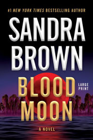 Title: Blood Moon, Author: Sandra Brown