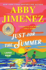 Title: Just for the Summer, Author: Abby Jimenez