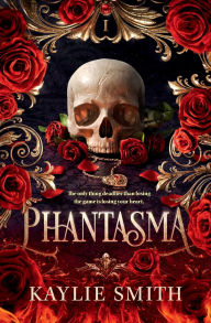 Title: Phantasma, Author: Kaylie Smith