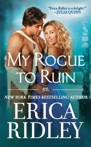 Title: My Rogue to Ruin, Author: Erica Ridley
