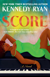 Title: Score, Author: Kennedy Ryan