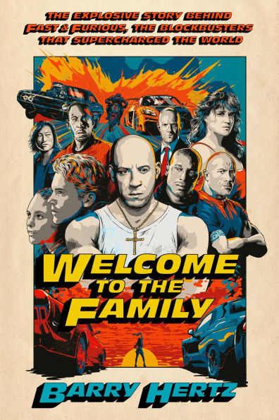 Welcome to the Family: Explosive Story Behind Fast & Furious, Blockbusters that Supercharged World