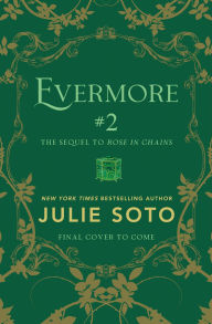 Title: Evermore #2, Author: Julie Soto