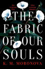 The Fabric of Our Souls