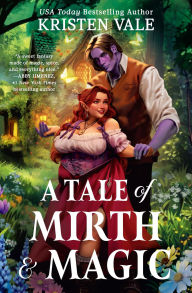 Title: A Tale of Mirth & Magic, Author: Kristen Vale