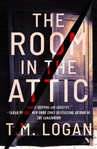 Title: The Room in the Attic, Author: T.M. Logan