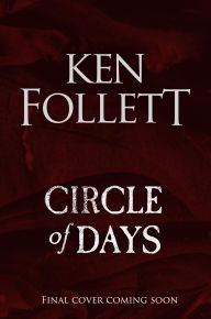 Title: Circle of Days, Author: Ken Follett