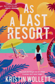Title: As a Last Resort, Author: Kristin Wollett