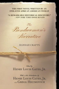 Title: The Bondwoman's Narrative, Author: Hannah Crafts