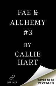 Title: Fae & Alchemy Book 3 (Deluxe Limited Edition), Author: Callie Hart